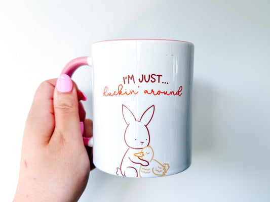 11oz Ceramic Mug - Duck and Bunny - I'm Just Duckin' Round